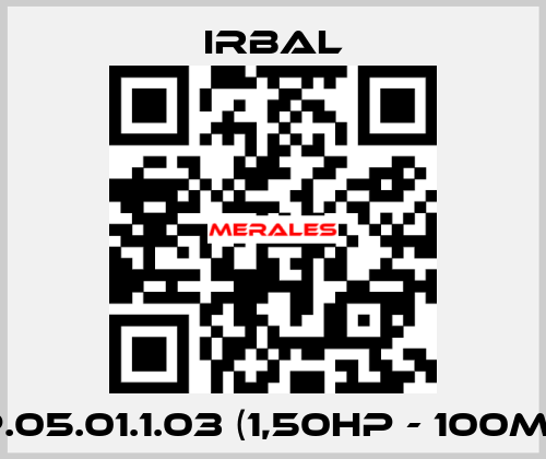 CP.05.01.1.03 (1,50HP - 100MM) irbal