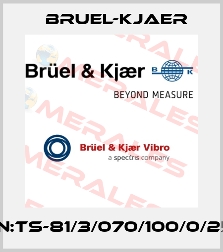 P/N:TS-81/3/070/100/0/254 Bruel-Kjaer