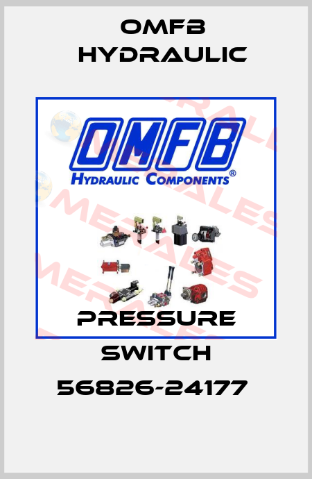 PRESSURE SWITCH 56826-24177  OMFB Hydraulic