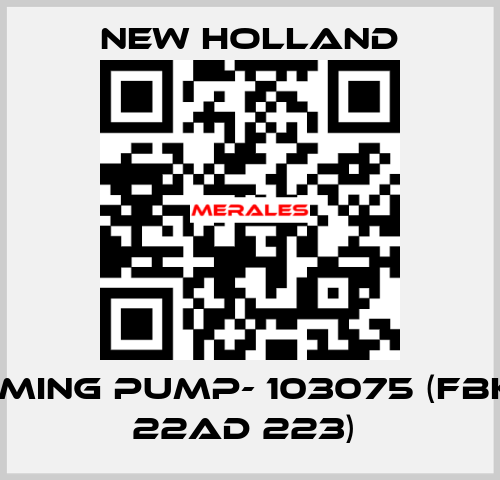 PRIMING PUMP- 103075 (FBKEU 22AD 223)  New Holland
