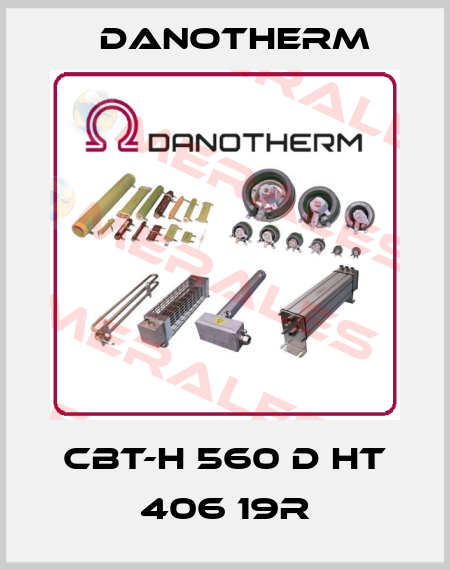 CBT-H 560 D HT 406 19R Danotherm