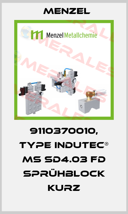 9110370010, type INDUTEC® MS SD4.03 FD SPRÜHBLOCK KURZ Menzel
