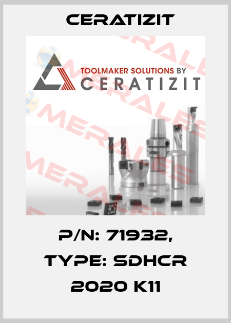 P/N: 71932, Type: SDHCR 2020 K11 Ceratizit