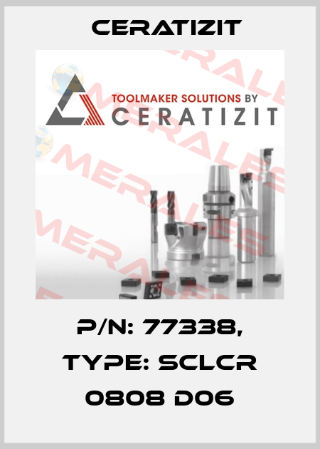 P/N: 77338, Type: SCLCR 0808 D06 Ceratizit