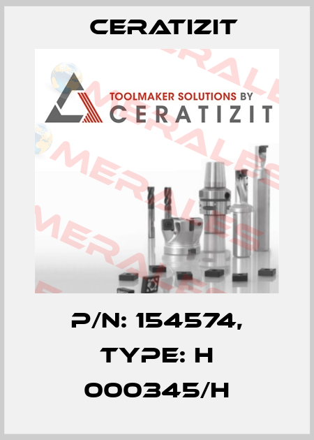 P/N: 154574, Type: H 000345/H Ceratizit