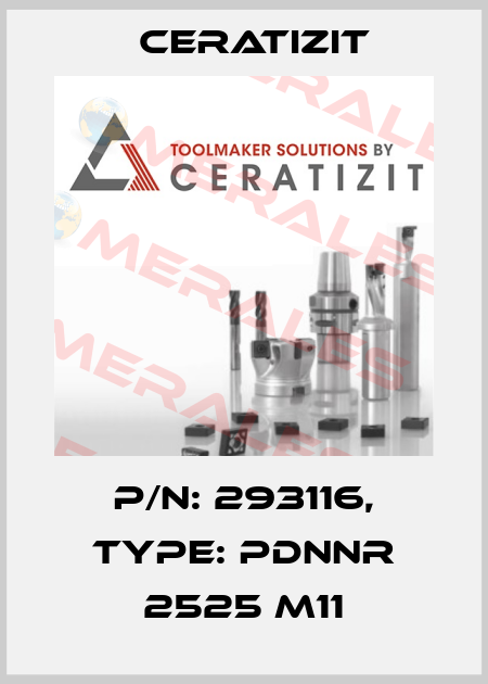 P/N: 293116, Type: PDNNR 2525 M11 Ceratizit