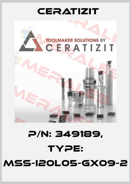 P/N: 349189, Type: MSS-I20L05-GX09-2 Ceratizit