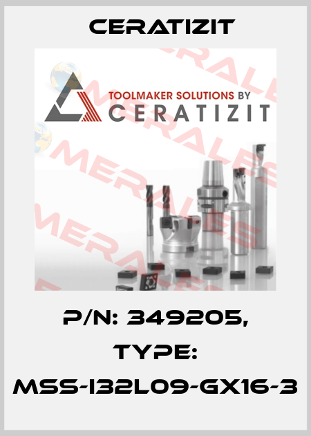 P/N: 349205, Type: MSS-I32L09-GX16-3 Ceratizit