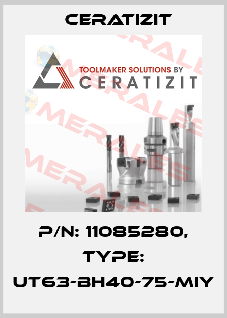 P/N: 11085280, Type: UT63-BH40-75-MIY Ceratizit