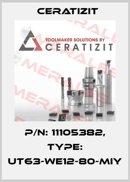 P/N: 11105382, Type: UT63-WE12-80-MIY Ceratizit