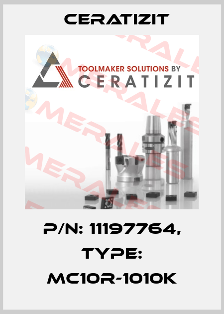 P/N: 11197764, Type: MC10R-1010K Ceratizit