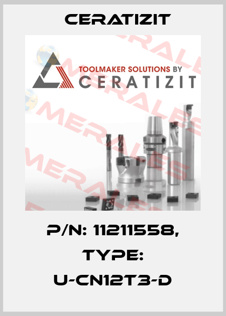 P/N: 11211558, Type: U-CN12T3-D Ceratizit