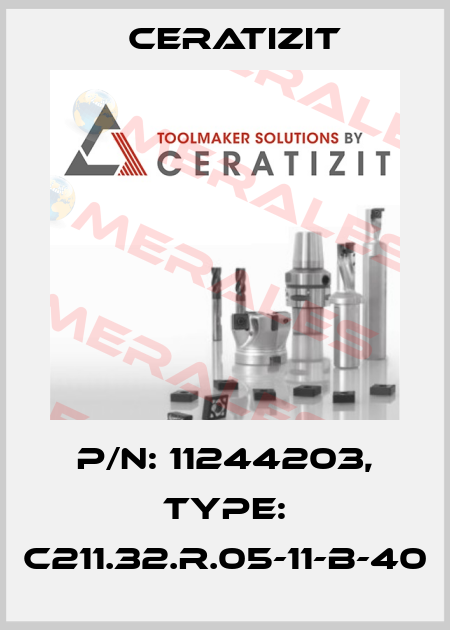 P/N: 11244203, Type: C211.32.R.05-11-B-40 Ceratizit