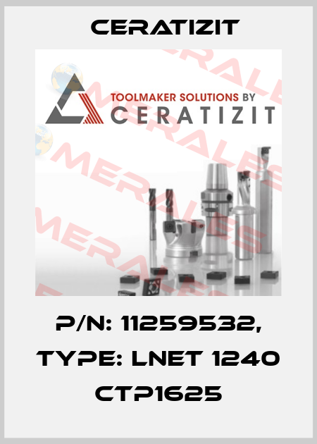 P/N: 11259532, Type: LNET 1240 CTP1625 Ceratizit