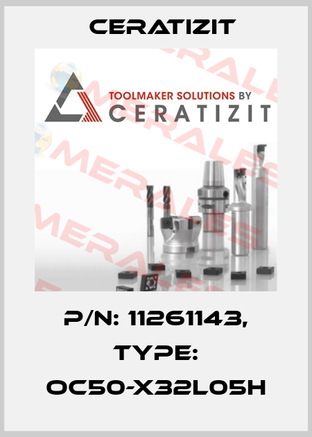 P/N: 11261143, Type: OC50-X32L05H Ceratizit