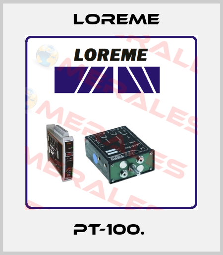PT-100.  Loreme