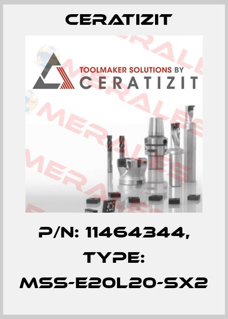 P/N: 11464344, Type: MSS-E20L20-SX2 Ceratizit