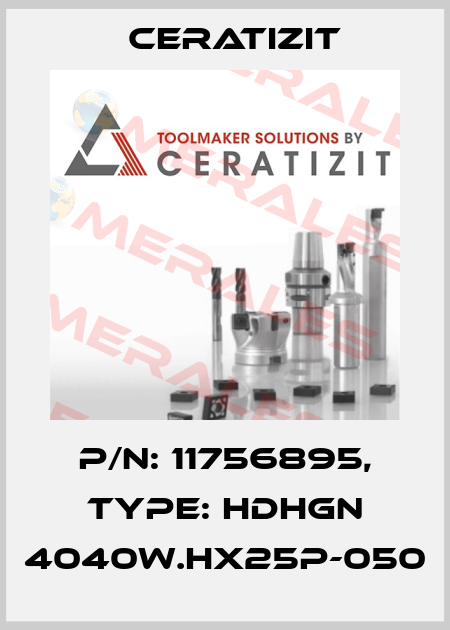 P/N: 11756895, Type: HDHGN 4040W.HX25P-050 Ceratizit