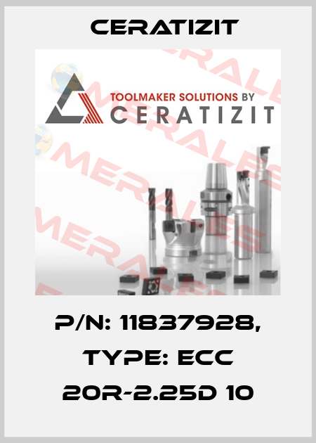 P/N: 11837928, Type: ECC 20R-2.25D 10 Ceratizit