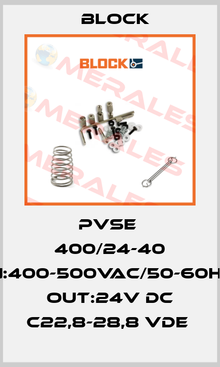 PVSE  400/24-40 IN:400-500VAC/50-60HZ OUT:24V DC C22,8-28,8 VDE  Block