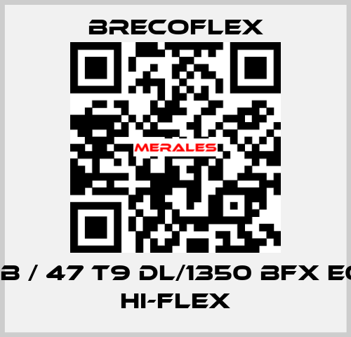 BBB / 47 T9 DL/1350 BFX E0.6 Hi-Flex Brecoflex