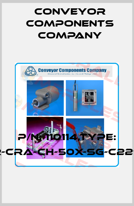 P/N: 110114,Type: CET3-AR-CRA-CH-50X-SG-C2290-110114 Conveyor Components Company