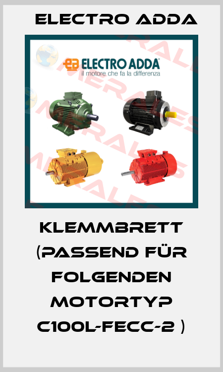 Klemmbrett (passend für folgenden Motortyp C100L-FECC-2 ) Electro Adda