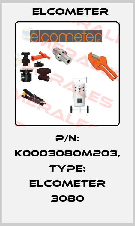 P/N: K0003080M203, Type: Elcometer 3080 Elcometer