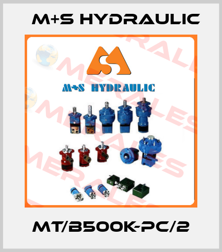 MT/B500K-PC/2 M+S HYDRAULIC