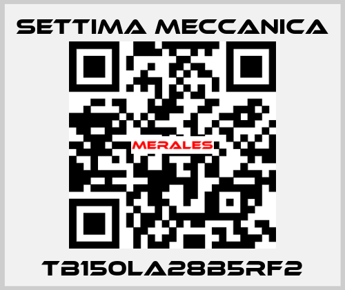TB150LA28B5RF2 Settima Meccanica
