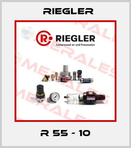 R 55 - 10 Riegler