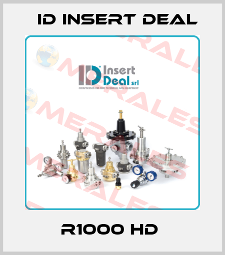 R1000 HD  ID Insert Deal