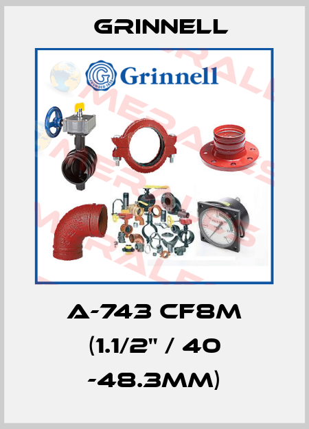 A-743 CF8M (1.1/2" / 40 -48.3MM) Grinnell