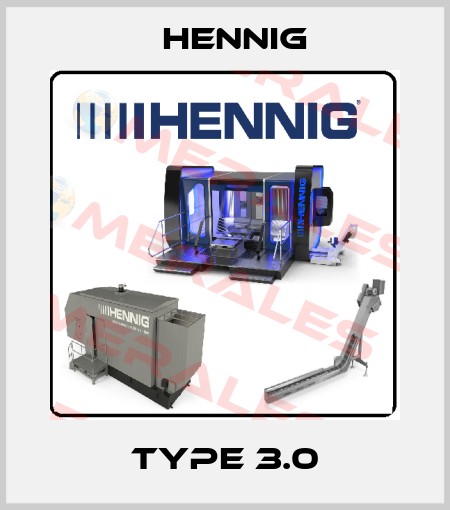Type 3.0 Hennig