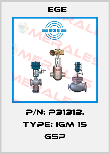 p/n: P31312, Type: IGM 15 GSP Ege