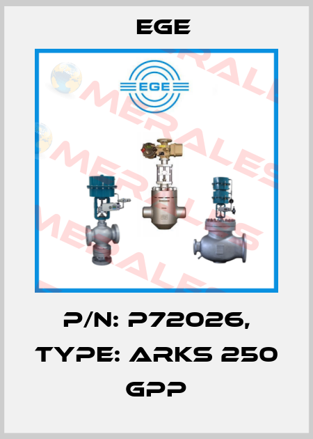 p/n: P72026, Type: ARKS 250 GPP Ege