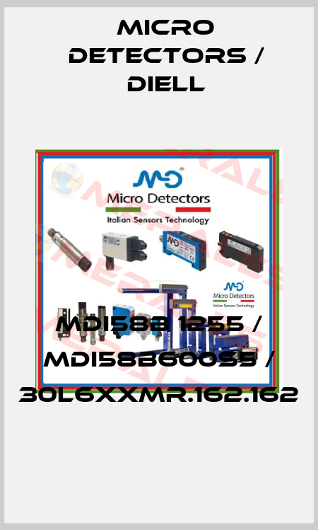 MDI58B 1255 / MDI58B600S5 / 30L6XXMR.162.162
 Micro Detectors / Diell