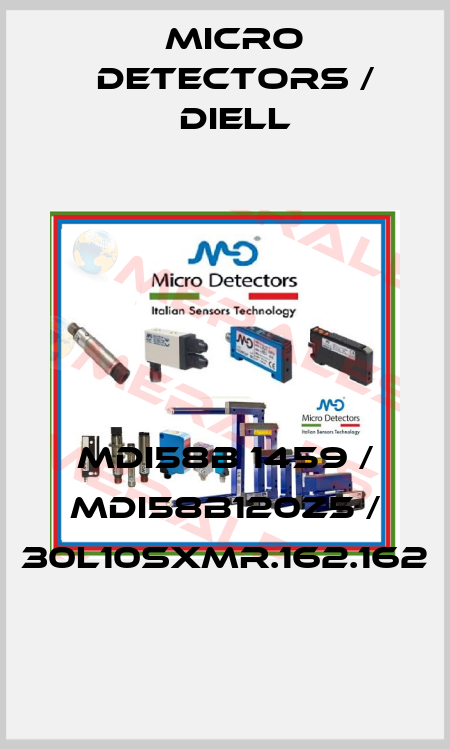 MDI58B 1459 / MDI58B120Z5 / 30L10SXMR.162.162
 Micro Detectors / Diell