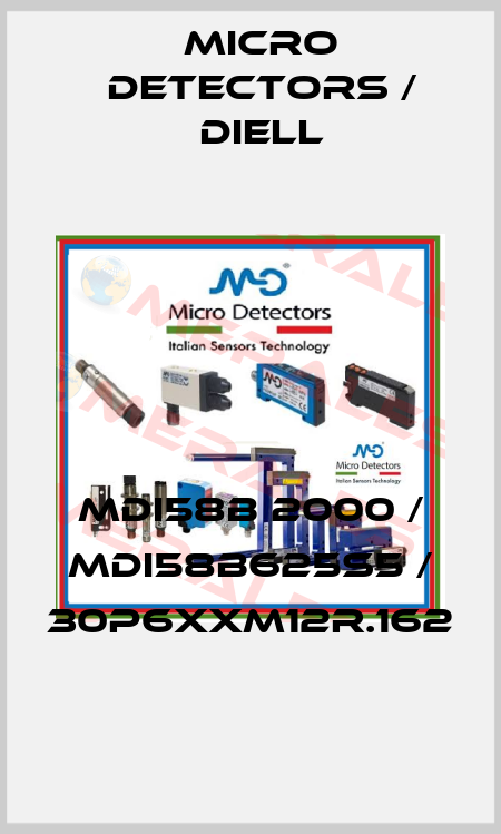 MDI58B 2000 / MDI58B625S5 / 30P6XXM12R.162
 Micro Detectors / Diell