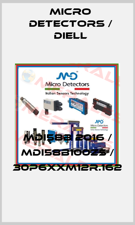 MDI58B 2016 / MDI58B100Z5 / 30P6XXM12R.162
 Micro Detectors / Diell