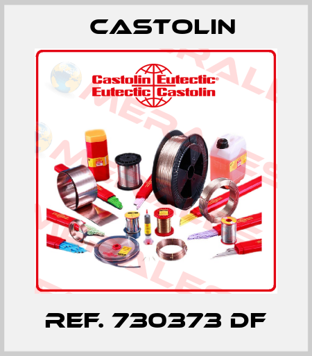 Ref. 730373 DF Castolin