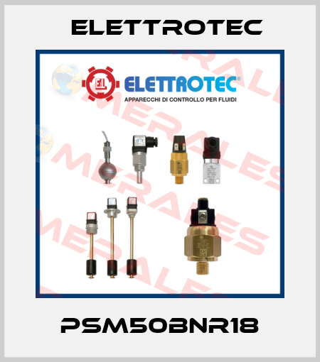 PSM50BNR18 Elettrotec