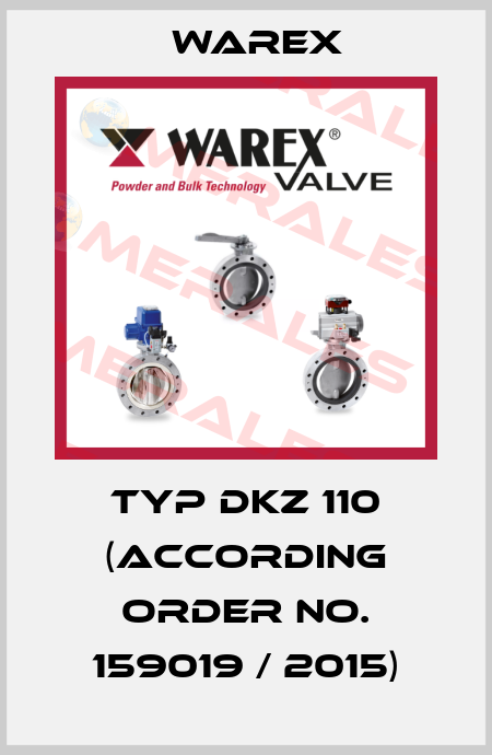 Typ DKZ 110 (according order no. 159019 / 2015) Warex
