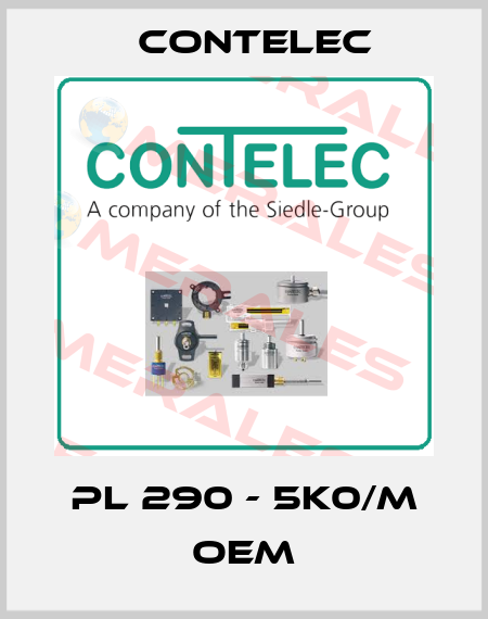 PL 290 - 5K0/M OEM Contelec