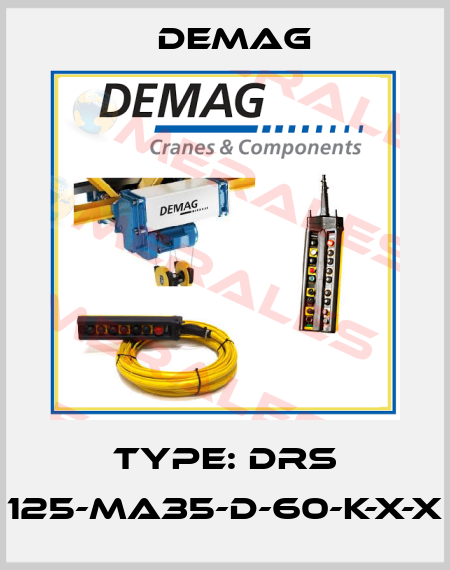 Type: DRS 125-MA35-D-60-K-X-X Demag