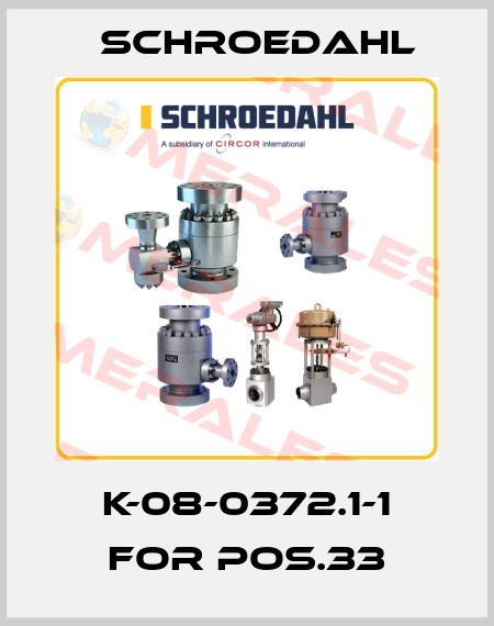 K-08-0372.1-1 for Pos.33 Schroedahl