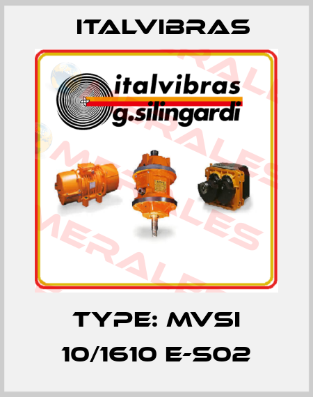 Type: MVSI 10/1610 E-S02 Italvibras
