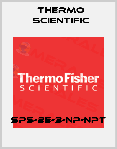 SPS-2E-3-NP-NPT Thermo Scientific