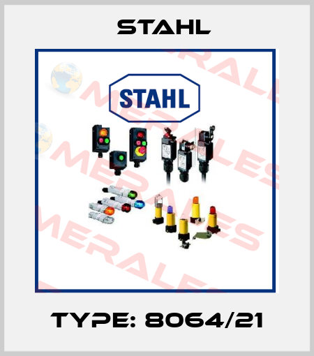 Type: 8064/21 Stahl