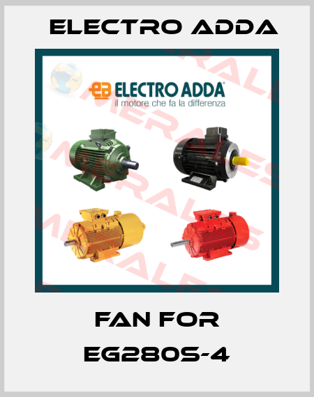 Fan for EG280S-4 Electro Adda